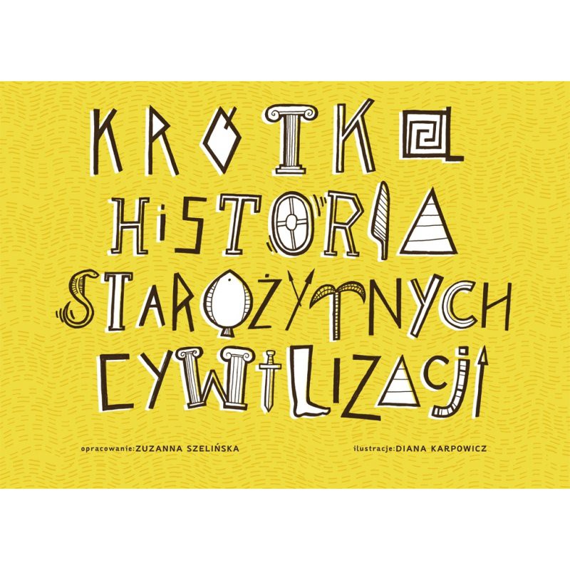 Krótka Historia Starożytnych Cywilizacji 3+ | Zuzu Toys