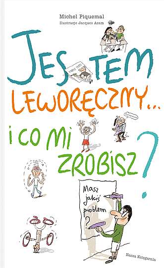 Jestem leworęczny… i co mi zrobisz, Michel Piquemal 3+