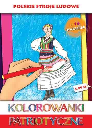 Kolorowanki Patriotyczne Polskie Stroje Ludowe 10 Tytułów