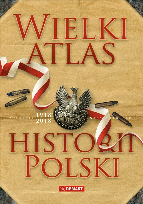 Wielki Atlas Historii Polski - Edukacyjny 12+