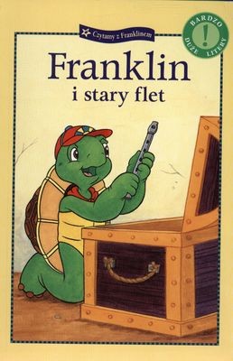 Franklin i stary flet - Książka dla początkujących czytelników 5+