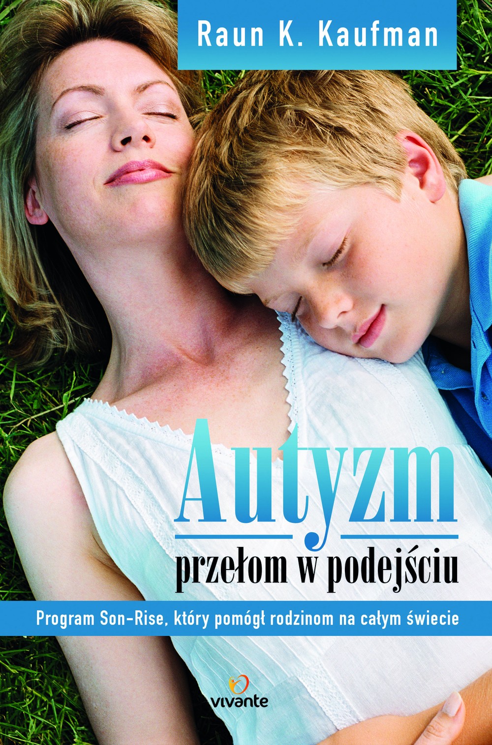 Autyzm - przełom w podejściu | Poradnik Rauna Kaufmana 1+