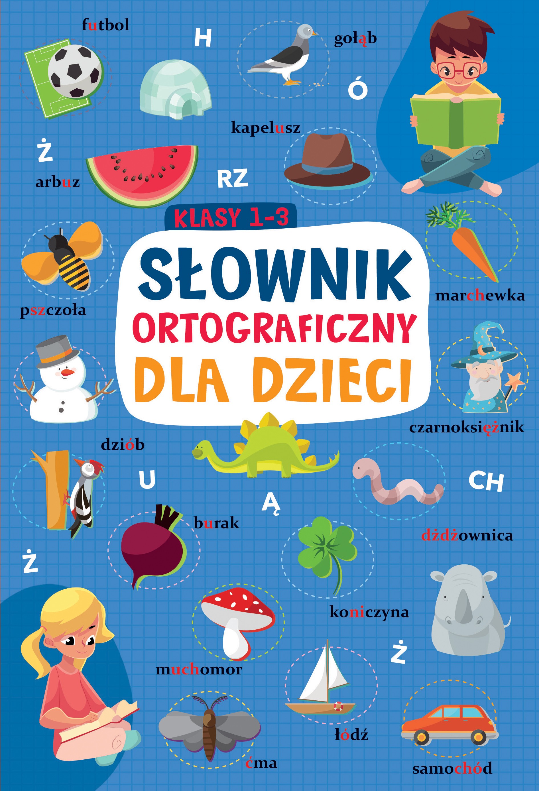 Słownik ortograficzny dla dzieci klas 1-3