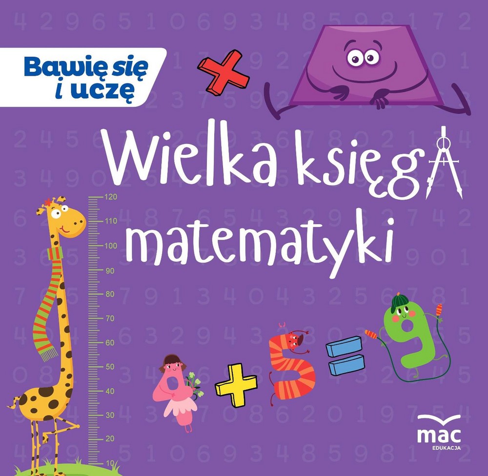 Wielka Księga Matematyki dla Przedszkolaków 4+ | Książka Edukacyjna