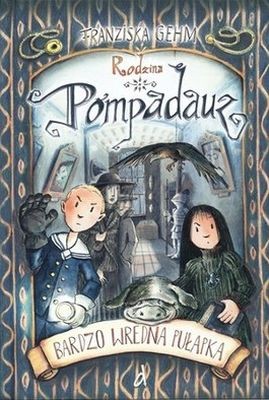 Bardzo wredna pułapka rodzina pompadauz tom 2