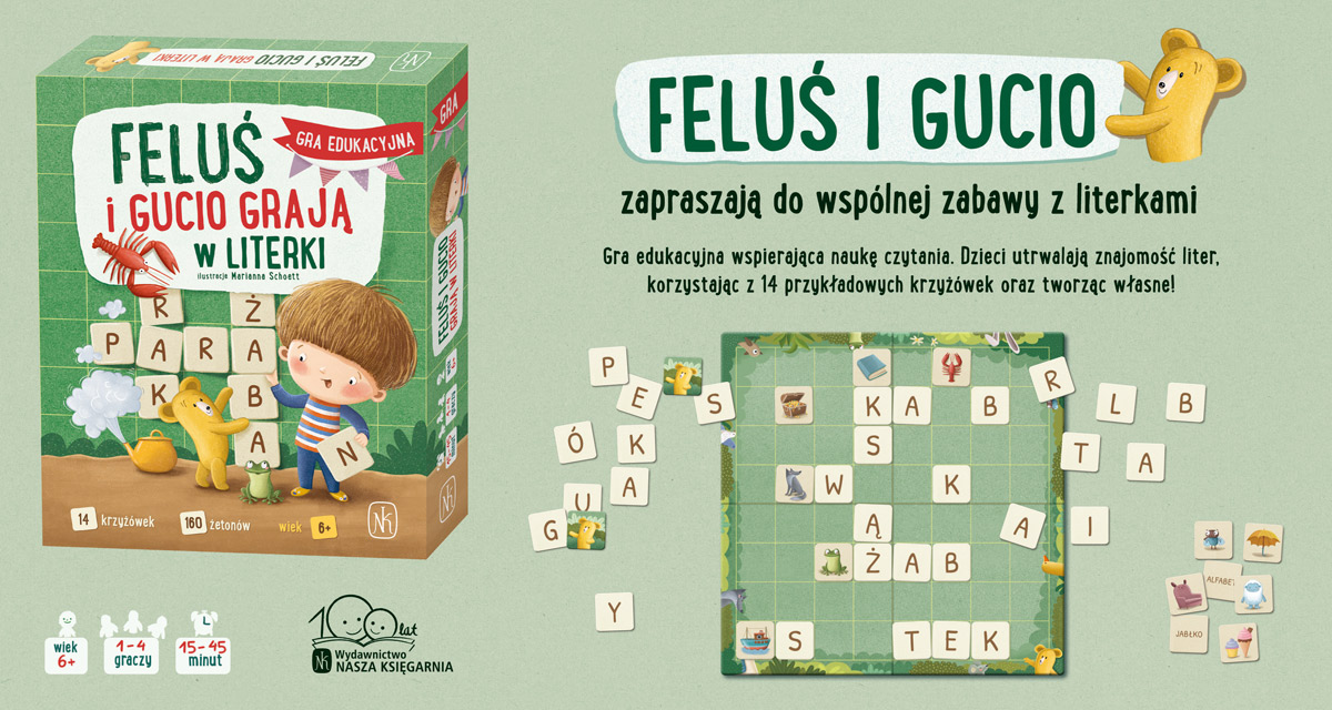 Nasza Księgarnia Feluś i Gucio grają w literki +6