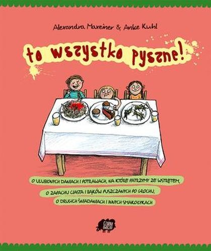 To wszystko pyszne Książka Edukacyjna 32 strony 2013