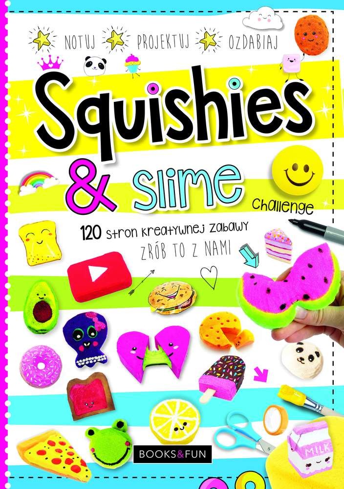 Squishies & Slime Książka Kreatywna 112 stron 6+