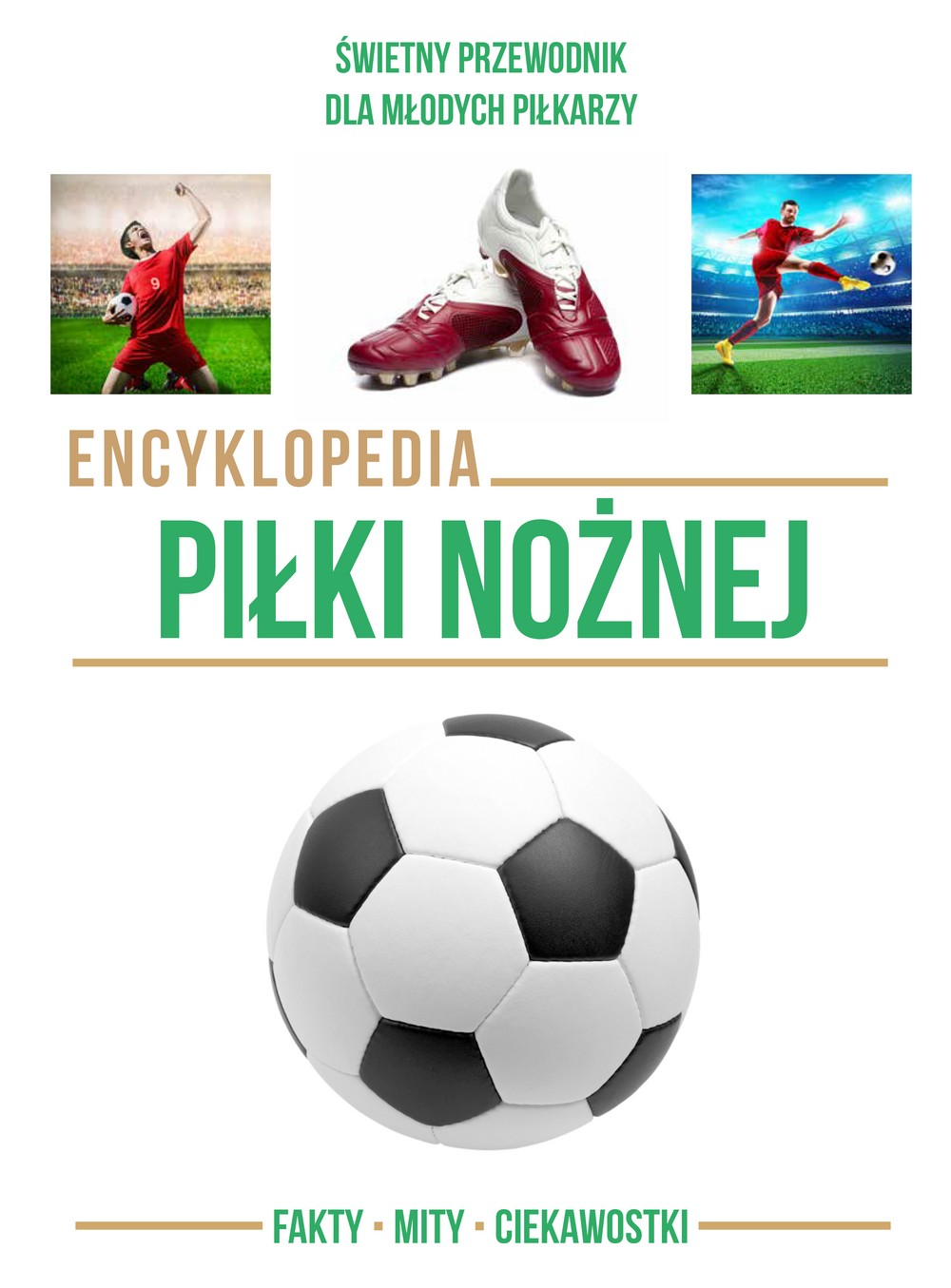 Encyklopedia Piłki Nożnej | Wydawnictwo Wilga 6+