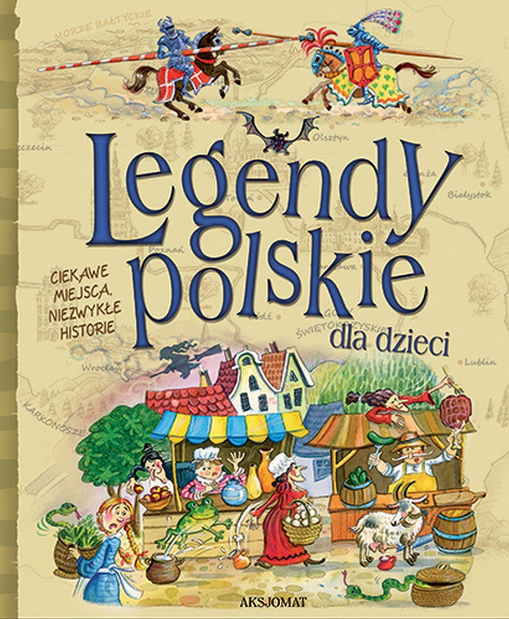Legendy polskie dla dzieci - Aksjomat Edukacyjne