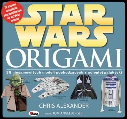 Star Wars Origami Chris Alexander 416 stron | Książka 8+