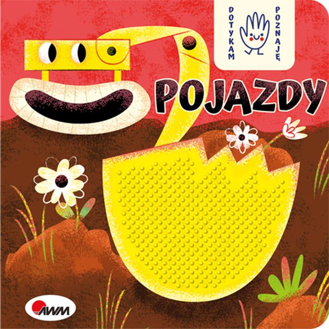 Pojazdy. Dotykam poznaję – książeczka sensoryczna 0+