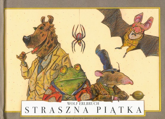 Książka Straszna piątka - Wolf Erlbruch 7+ lat