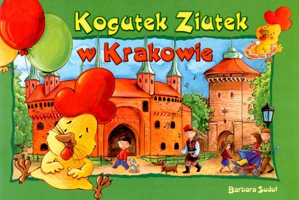 Kogutek Ziutek w Krakowie - Książeczka Edukacyjna 3+