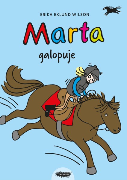 Mamania, Marta galopuje