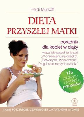 Dieta przyszłej matki - 175 przepisów | Fabryka Wafelków