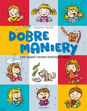 Dobre maniery dla dzieci - Savoir-vivre, Książka edukacyjna 8+