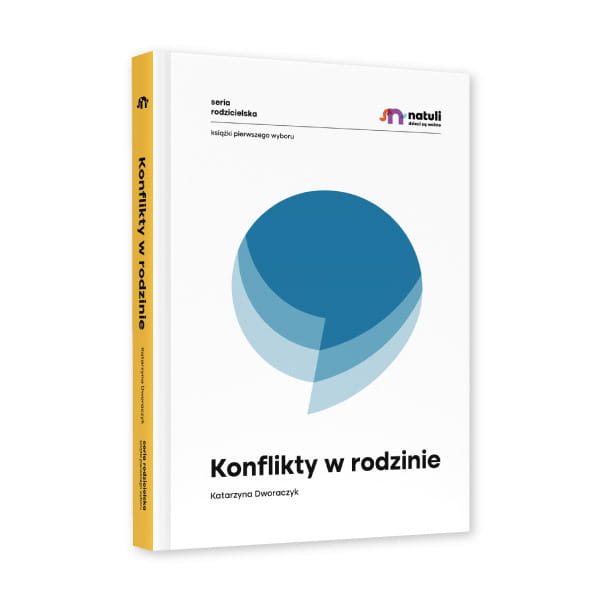 Natuli Konflikty w rodzinie - Poradnik dla rodziców 128 stron