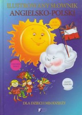 Ilustrowany słownik angielsko-polski dla dzieci i młodzieży 160 stron