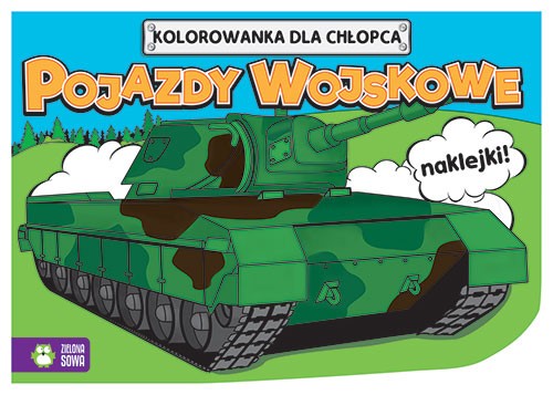 Zielona Sowa Pojazdy Wojskowe Kolorowanki dla Chłopców 3+