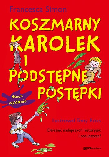Koszmarny Karolek Podstępne Postępki Książka 6+ | Znak Emotikon