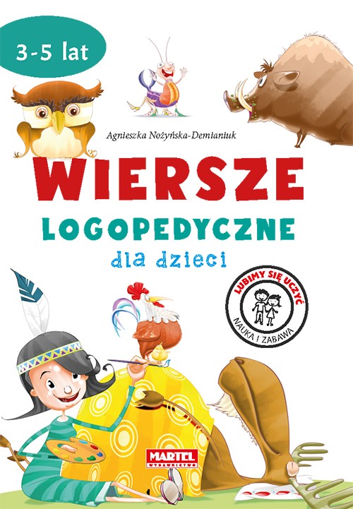 Wiersze logopedyczne dla dzieci - Ćwiczenia mowy 3+