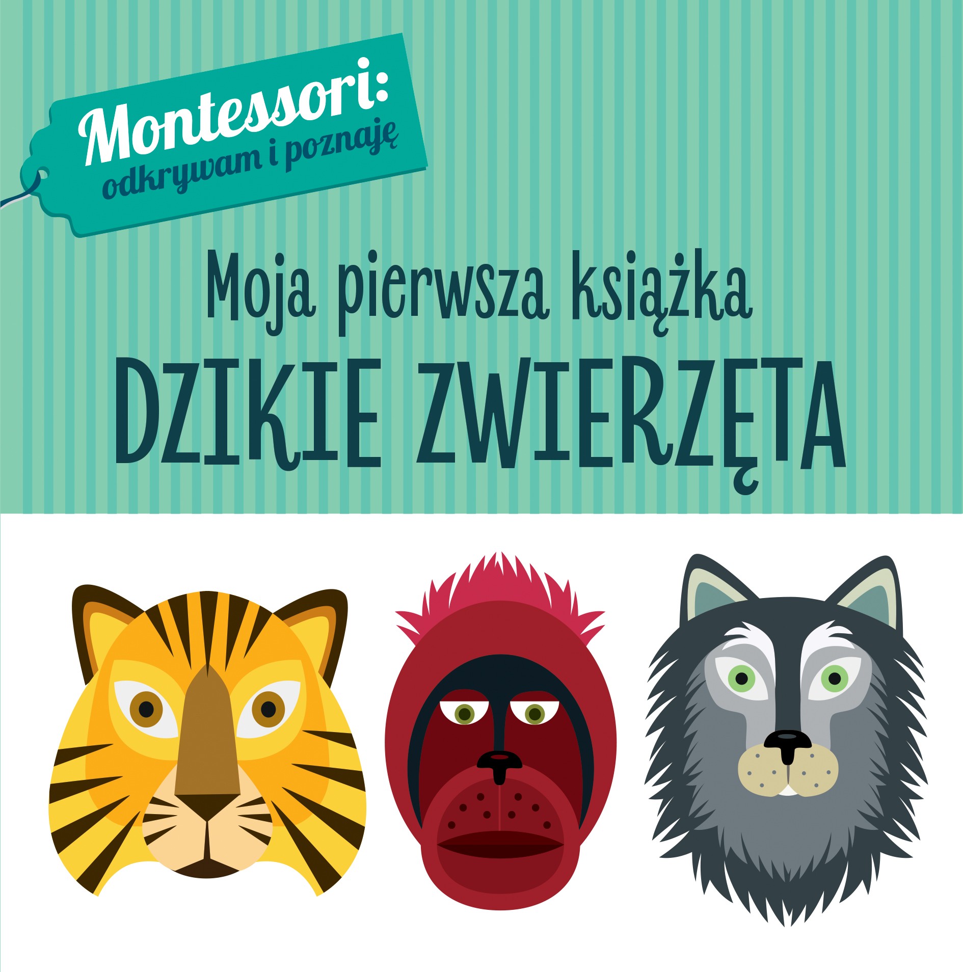 Książka Montessori Dzikie Zwierzęta 12+ miesięcy