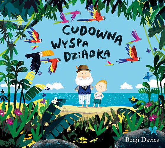 Cudowna Wyspa Dziadka - Książka Edukacyjna 3+