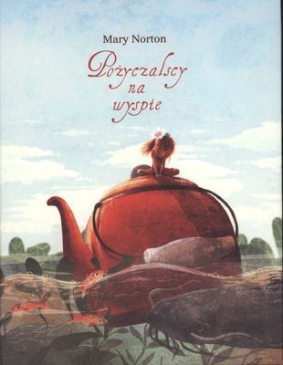 Pożyczalscy na wyspie - Książka Przygodowa dla Dzieci 6+