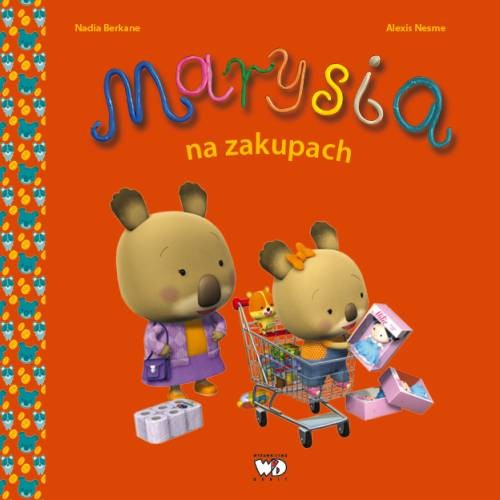 Marysia na zakupach - Książka dla dzieci 3+