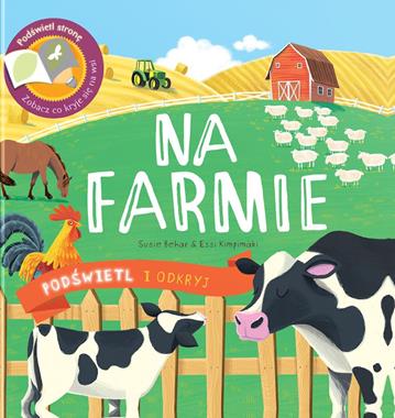 Na farmie. Podświetl i Odkryj, Susie Behar,Essi Kimpimäk