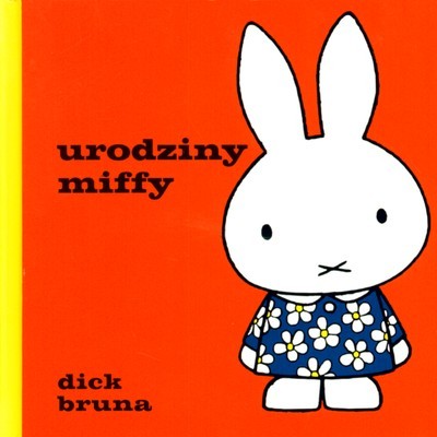 Książka Urodziny Miffy - Wydawnictwo Format 0+