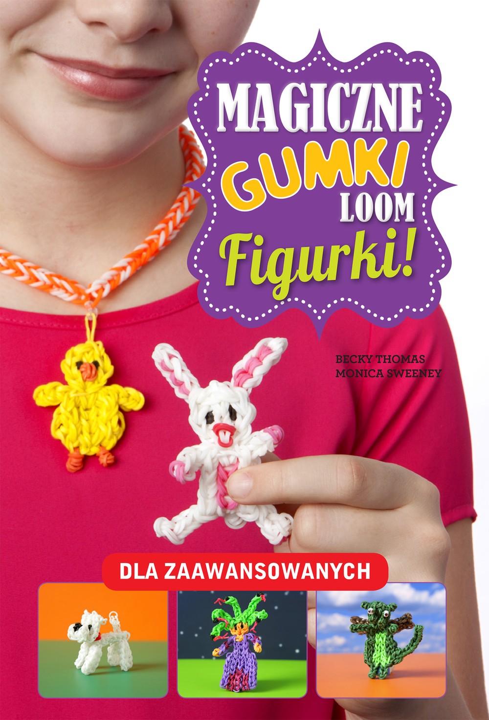 Magiczne gumki loom figurki - poradnik DIY, 6+